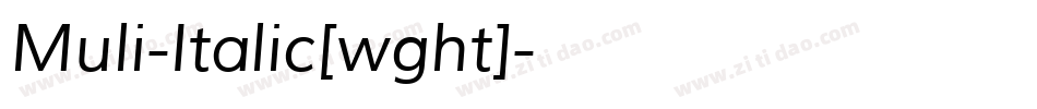 Muli-Italic[wght]字体转换